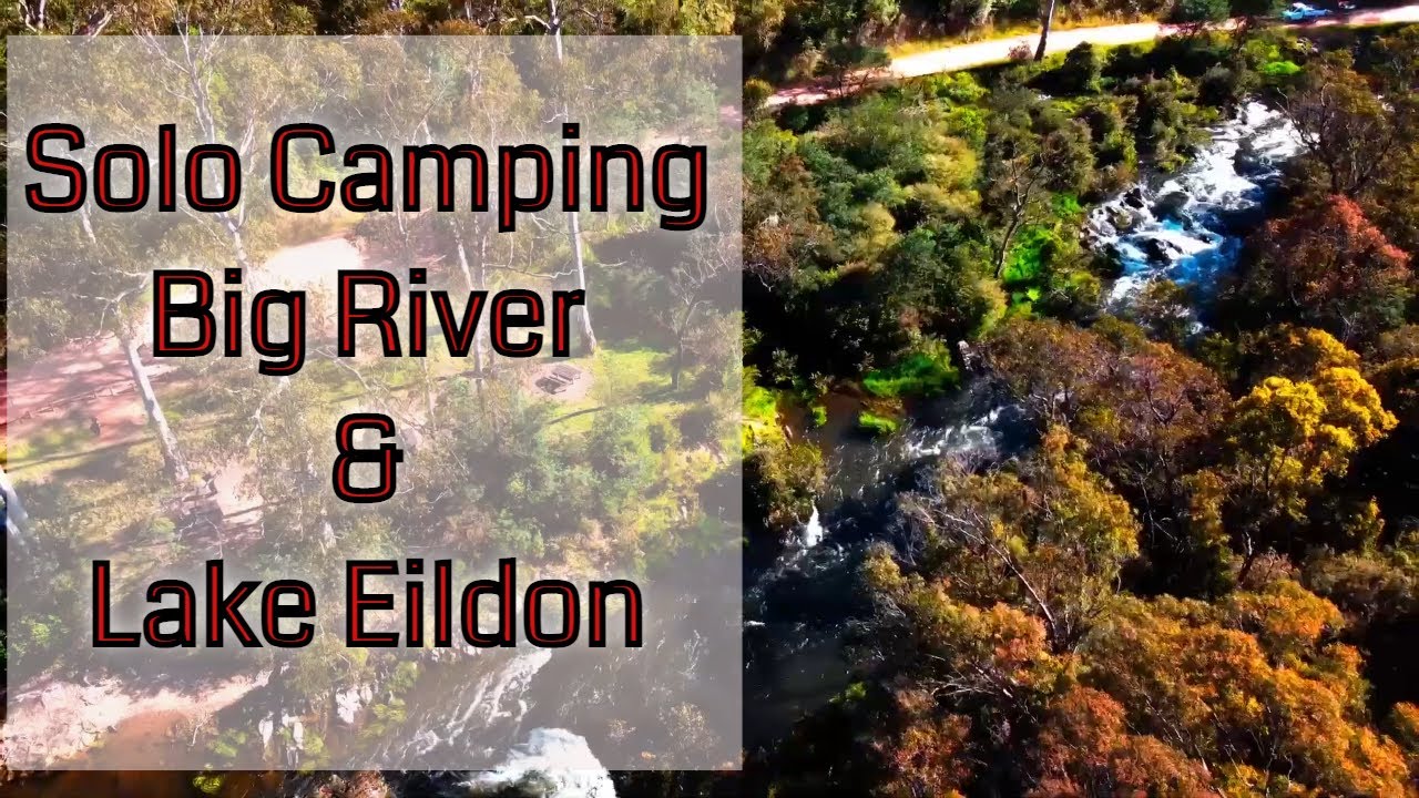 Solo Big River State Forest & Lake Eildon Camping YouTube