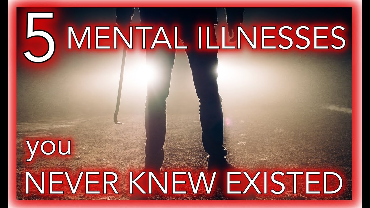 5 mental illnesses, you never knew existed - YouTube