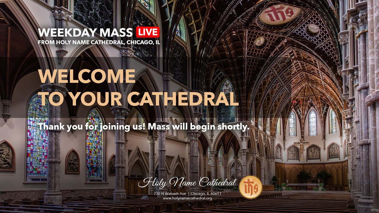 Monday of the Tenth Week in Ordinary Time - Morning Mass from Holy Name ...