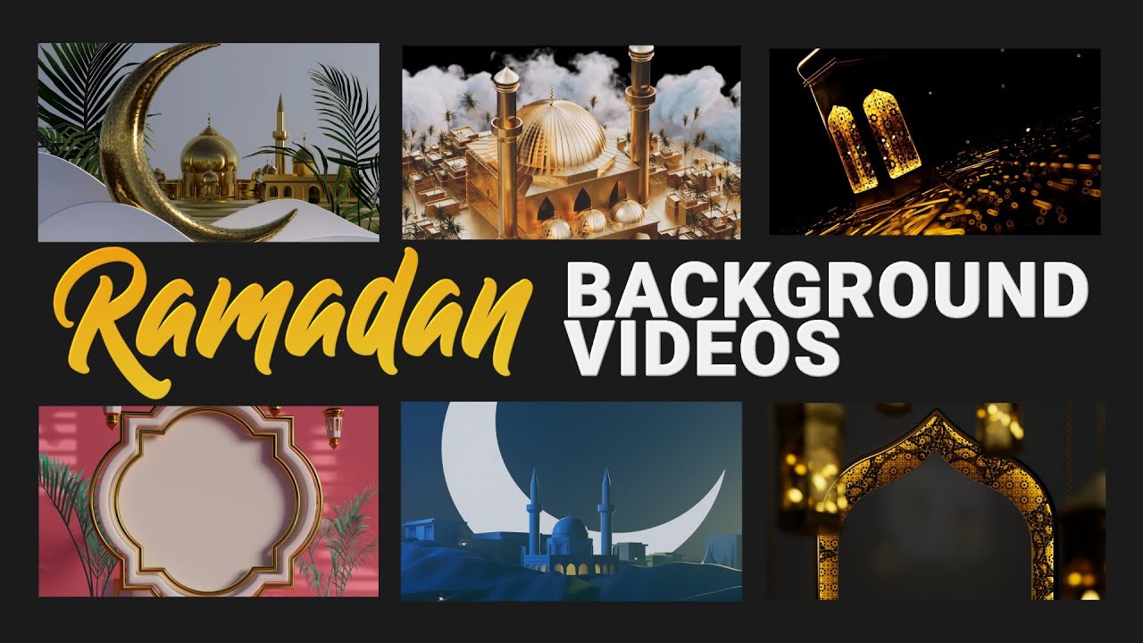 Top 6 Ramadan Background Videos [No Copyright]