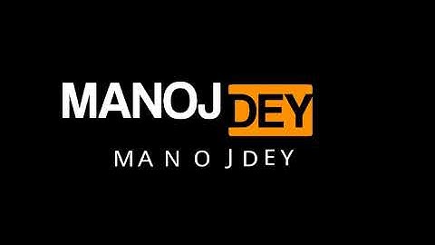 Manoj Dey Intro | From : Intro Outro Maker