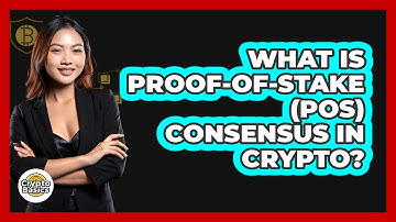 What Is Proof-of-Stake (PoS) Consensus In Crypto? - CryptoBasics360.com