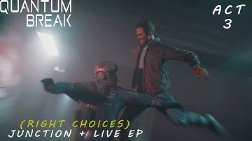 Quantum Break - Act 3: The Wine and Cheese Crowd (Junction & Live Episode 3 [RIGHT]) [1080p HD]