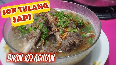 SOP TULANG SAPI YANG SEDAP