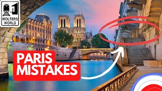 Paris: Mistakes 1st Time Visitors to Paris Make