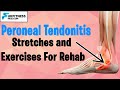 Peroneal Tendonitis - Home Stretches and Exercise Rehabilitation Plan
