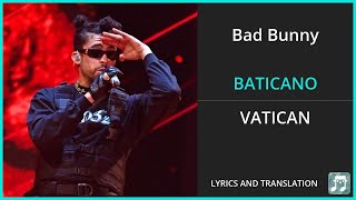 Bad Bunny - BATICANO Lyrics English Translation - Spanish and English Dual Lyrics  - Subtitles Resimi