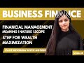 Financial Management - Meaning Nature Scope - Business Finance - Class 2