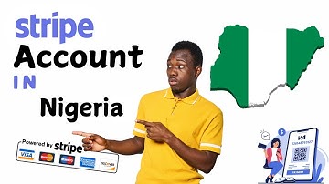 How To Create Stripe Account in Nigeria
