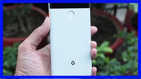 Google pixel 2, pixel 2 xl hidden features, tips and tricks