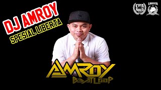 DJ AMROY SPESIAL LIBERTA