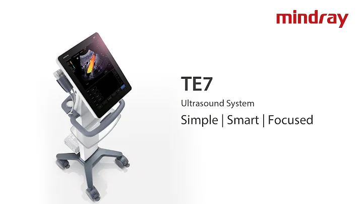 Mindray TE7, Dedicated Ultrasound Solution for the Pioneer of Care