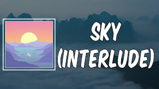 Sky Interlude (Lyrics) - Surfaces