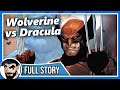 Wolverine vs dracula wolverine 2022  full story