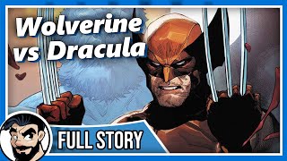 'Wolverine Vs Dracula' Wolverine (2022) - Full Story