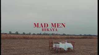 MAD MEN - 'HIKAYA' [M/V TEASER]
