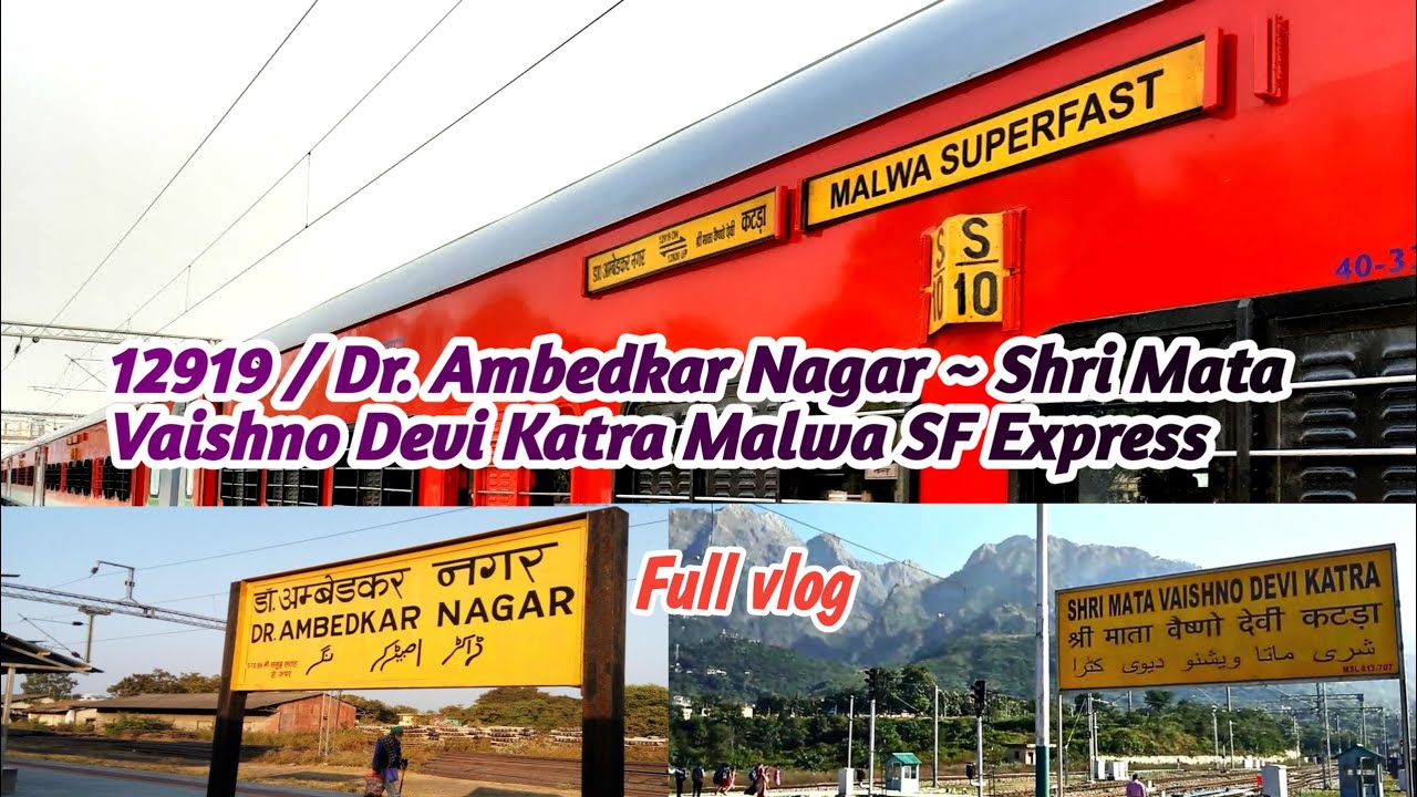12919/ Dr Ambedkar NagarShri Mata Vaishno Devi Katra Malwa SF Express Full journey vlogs🎥