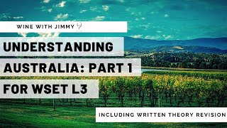 Understanding Australian Wine for WSET Level 3 🍷 Climate & Weather