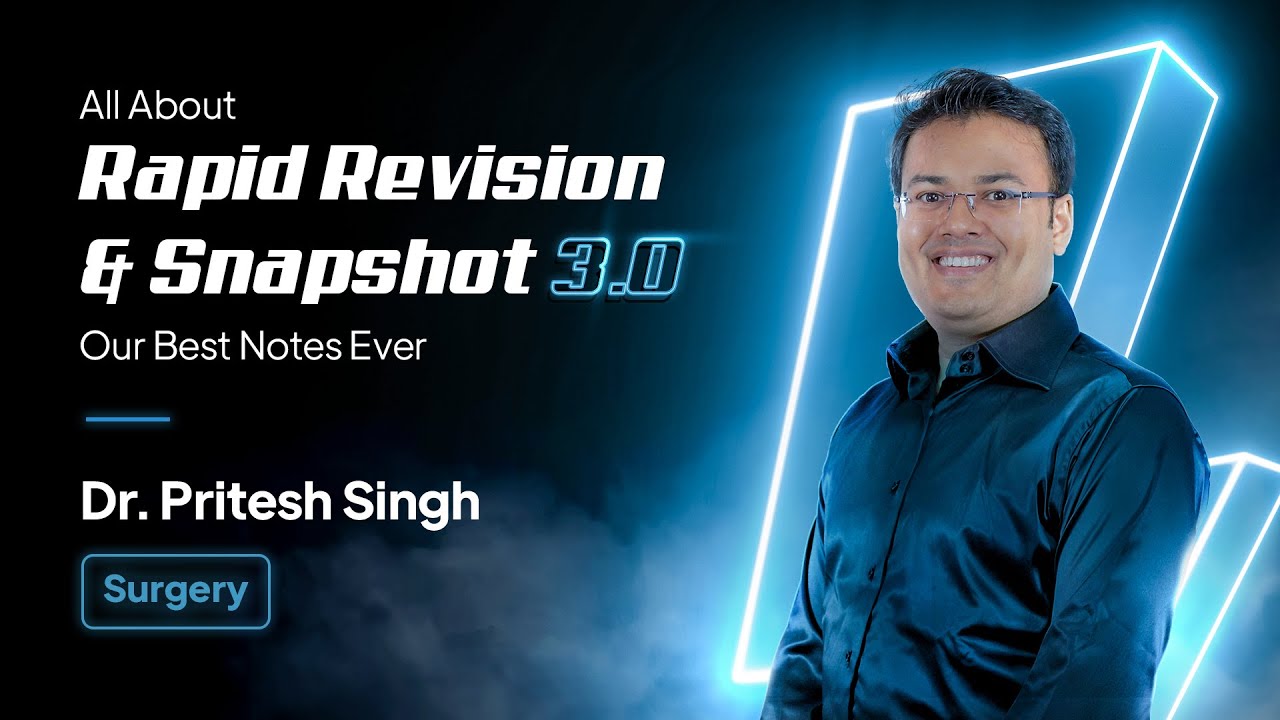 All About Rapid Revision & Snapshot 3.0 Notes | Dr. Pritesh Singh | PrepLadder