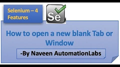 How to open a new blank Tab or Window - Selenium - 4 new feature