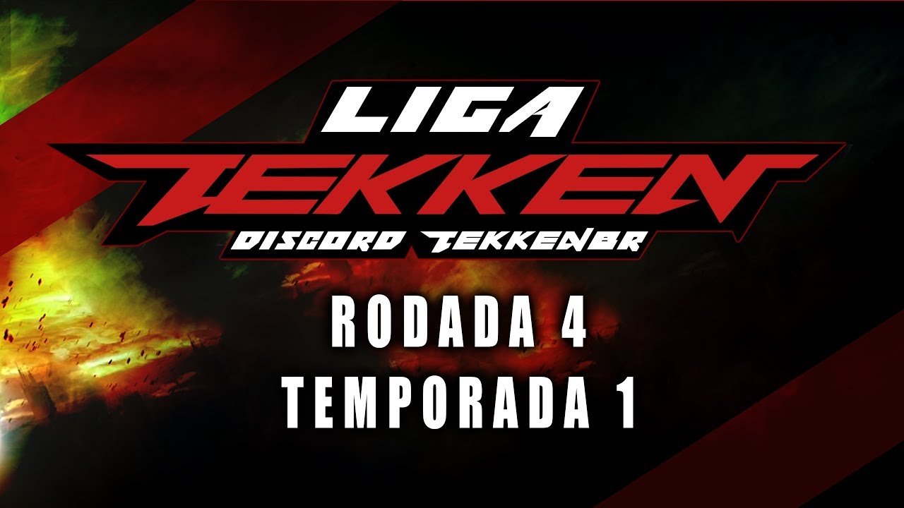 LIGA TEKKEN - DISCORD TEKKENBR | RODADA 4