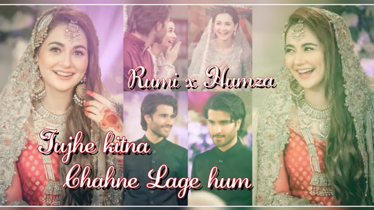 | Rumi & Humza Vm ❤ | Tujhe kitne chahne lage hum💞 | lizayyy creation |