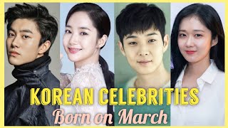 KOREAN CELEBRITIES BIRTHDAY - MARCH || Korean Stars Born on March