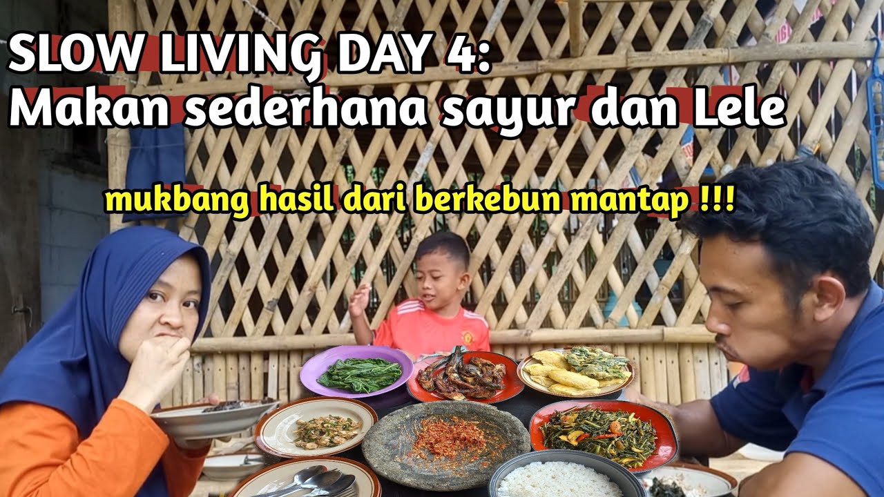 Slow Living day 4 : Makan sederhana hasil berkebun