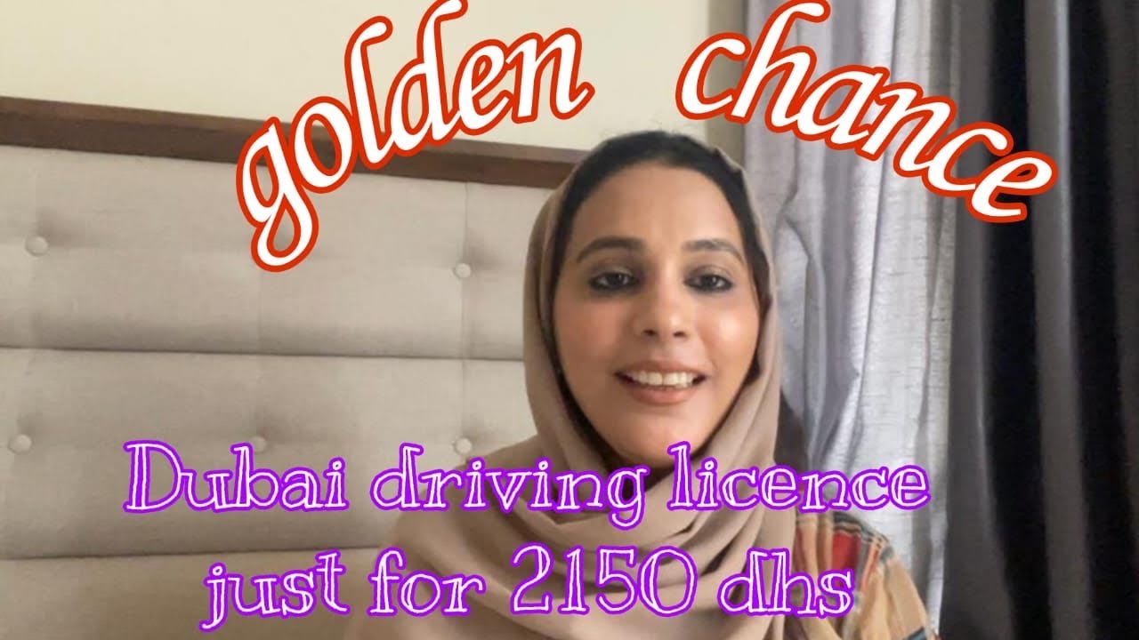  Just 2150 Dhs To Get UAE Driving License Within 10 Days Golden 