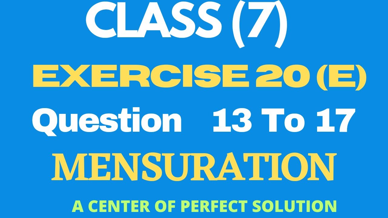 Mensuration | Class 7 Exercise 20 E Question 13 - 17 | R. S. Aggarwal ...