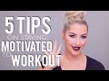 5 TIPS FOR WORKOUT MOTIVATION Chrisspy