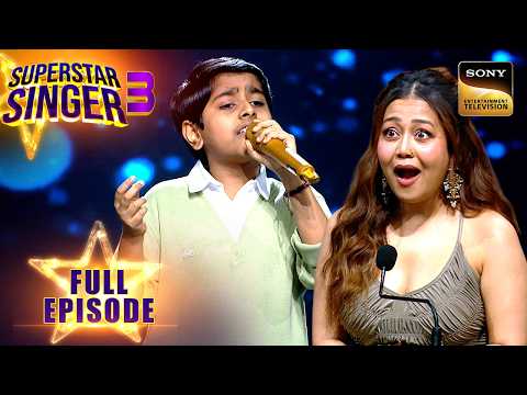 'Luka Chuppi' पर Atharva की Soulful Performance | Superstar Singer 3 | Full Episode