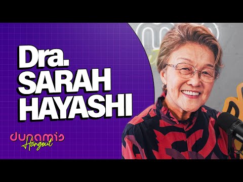 Dra. Sarah Hayashi | DUNAMIS HANGOUT Podcast - Ep 21