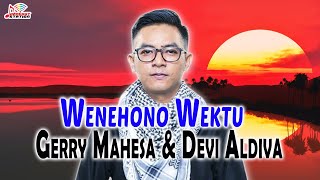 Gerry Mahesa & Devi Aldiva - Wenehono Wektu