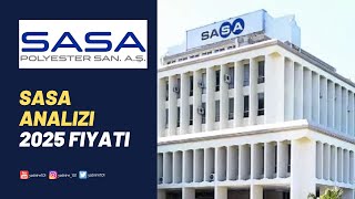 SASA bilanço ve yatırım analizi 2025 hedef fiyatı