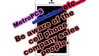 Customer Beware (cell phone places) #cricketwireless #metropcs #tmobile #sales