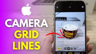 How To Get Camera Grid On iPhone