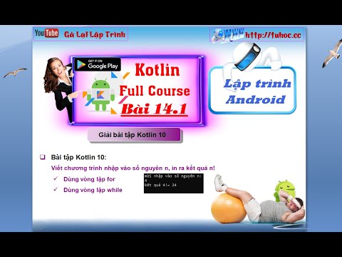 Video 14.1 [ Android kotlin ] giải bài tập kotlin 10 - tính... - youtube