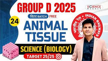 Class - 24 | Animal Tissue | Railway Group D 2025 विराट Batch | Neeraj Sir #विराट_Batch