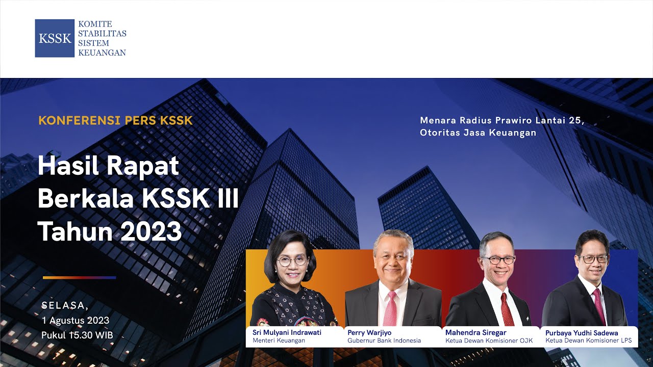 Kssk Konferensi Pers KSSK: Hasi Rapat Berkala KSSK III Tahun 2023 - YouTube