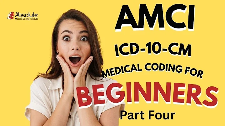 Introduction to Medical Coding | ICD-10-CM for Beginners (CPC, CCS-P, CCS) - Part FOUR