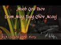 Creepy story - Muab qos tsov laum niag tuag qhov ncauj 10-30-2020