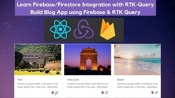Learn to Integrate Firebase/Firestore with RTK-Query in React | React RTK Query CRUD Firebase Blog