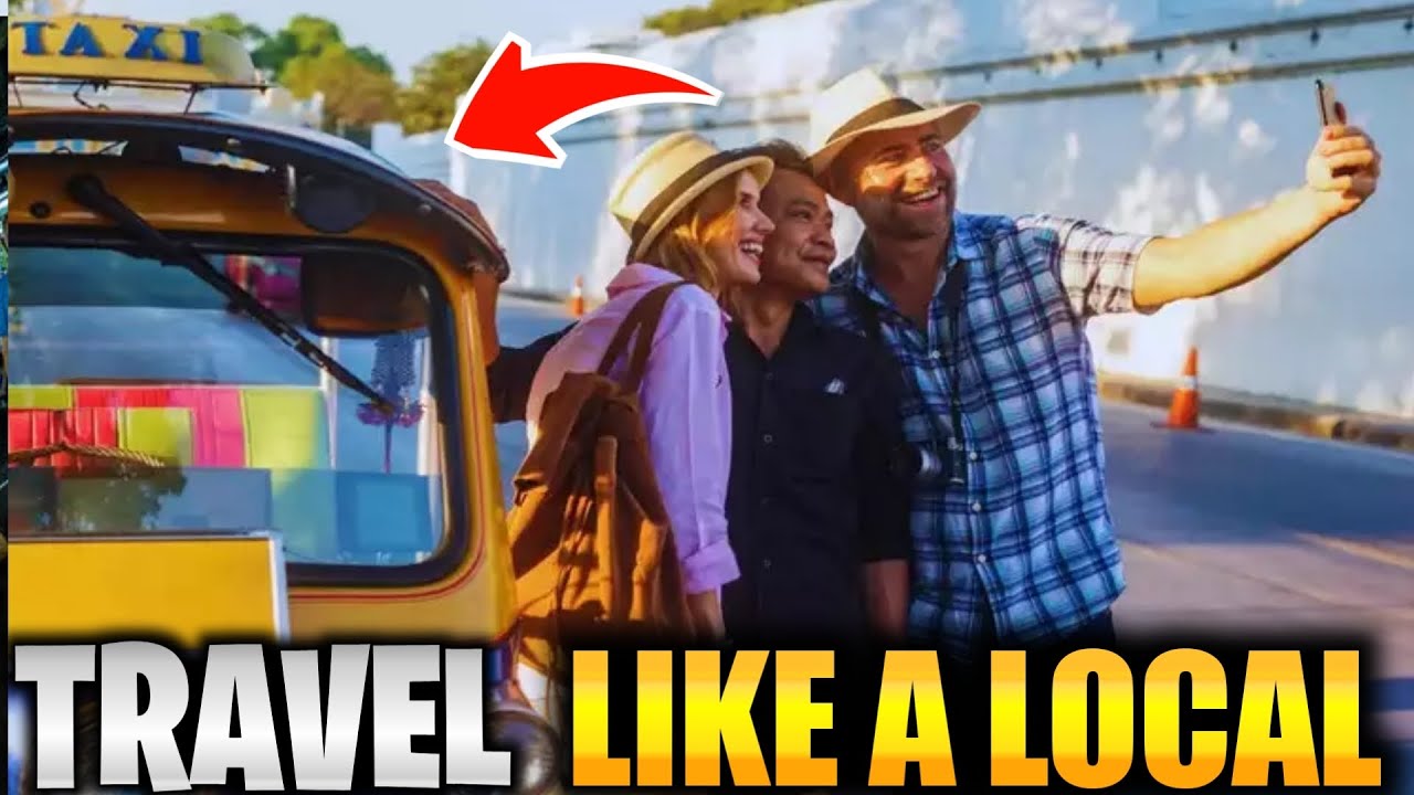 Travel Like a Local | Top Tips You Need To Know