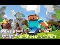 START A SIRISE IN MINECRAFT PART #1
