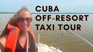 Day Trip From Cayo Guillermo Cuba Off-Resort Adventure With Raulitos Taxi