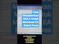 Cara Menjalankan MQL4 Untuk Membuat Robot Forex