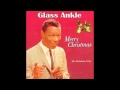 Glass ankle  the christmas song nat king cole  mel torme cover