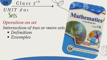 Operation on set/ Intersection of two sets/class 7 maths kpk textbook/ unit 01 (set)