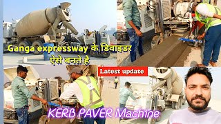 Ganga expressway पर डिवाइडर का निर्माण | Kerb paver machine | Ganga Expressway work progress